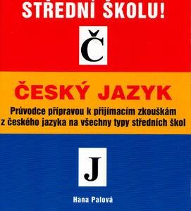 Český jazyk - chci se dostat na střední školu (Palová, Hana) (česky)