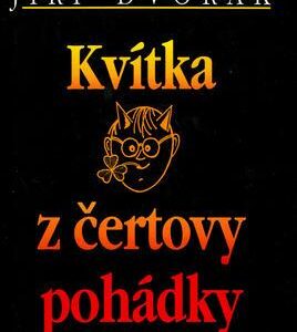 Kvítka z čertovy pohádky (Jiří Dvořák) (česky)