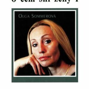 O čem sní ženy 1. (Sommerová, Olga) (česky)