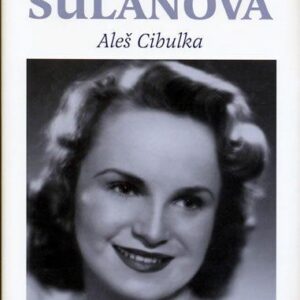 Zdenka Sulanová - Utajená hvězda (Aleš Cibulka) (česky)
