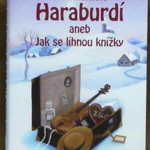 Haraburdí aneb Jak se líhnou knížky (Marie Kubátová) (česky)