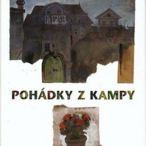 Pohádky z Kampy (Smetanová, Jindřiška) (česky)