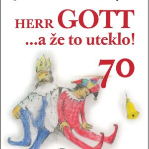 Herr Gott....a že to uteklo! (Slávka Kopecká) (česky)