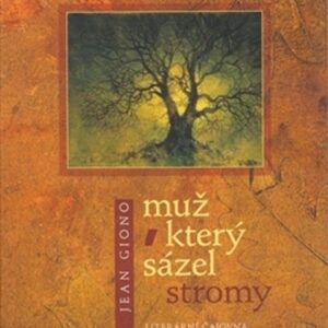 Muž, který sázel stromy ("kolibřík") (Jean Giono) (česky)