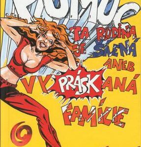 Pomóc ta rodina je šílená aneb vypráskaná famílie (Lenka Hornová) (česky)