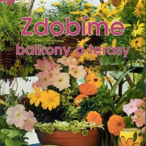 Zdobíme balkony a terasy (Jaroslaw Rak) (česky)