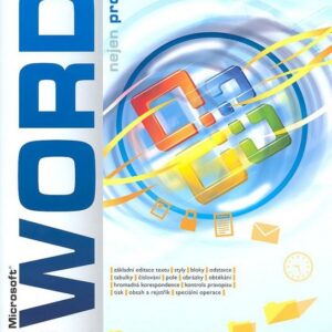 Word 2007 nejen pro školy (Pavel Navrátil) (česky)