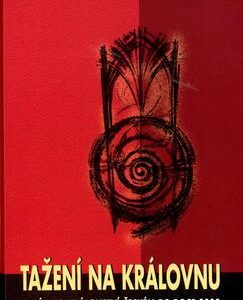 Tažení na královnu (Jindřiška Ptáčková) (česky)