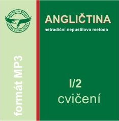 Angličtina I/2 - Cvičení - CD - Netradičná "Nepustilova metóda" (Vladimír Nepustil) (česky)