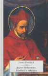 Robert Bellarmino. Kardinál a inkvizice (Brodrick, James) (česky)