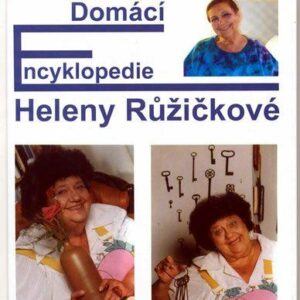 Domácí encyklopedie Heleny Růžičkové (Marie Formáčková) (česky)