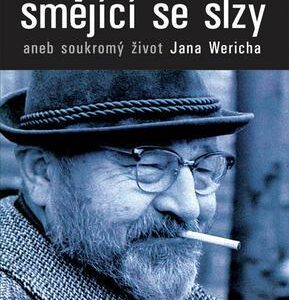 Smějící se slzy aneb soukromý život Jana  Wericha (František Cinger) (česky)