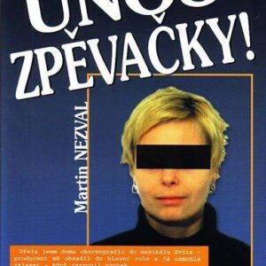 Únos zpěvačky! (Martin Nezval) (česky)