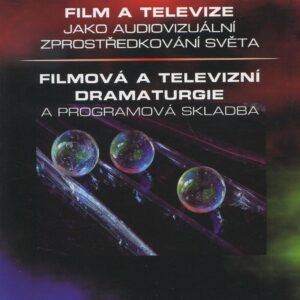 Film a televize jako audiovizuální zprostředkování světa (Soňa Štroblová) (česky)