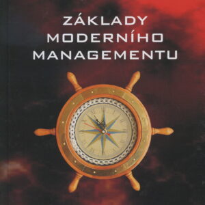 Základy moderního managementu (Zdeněk Častorál) (česky)