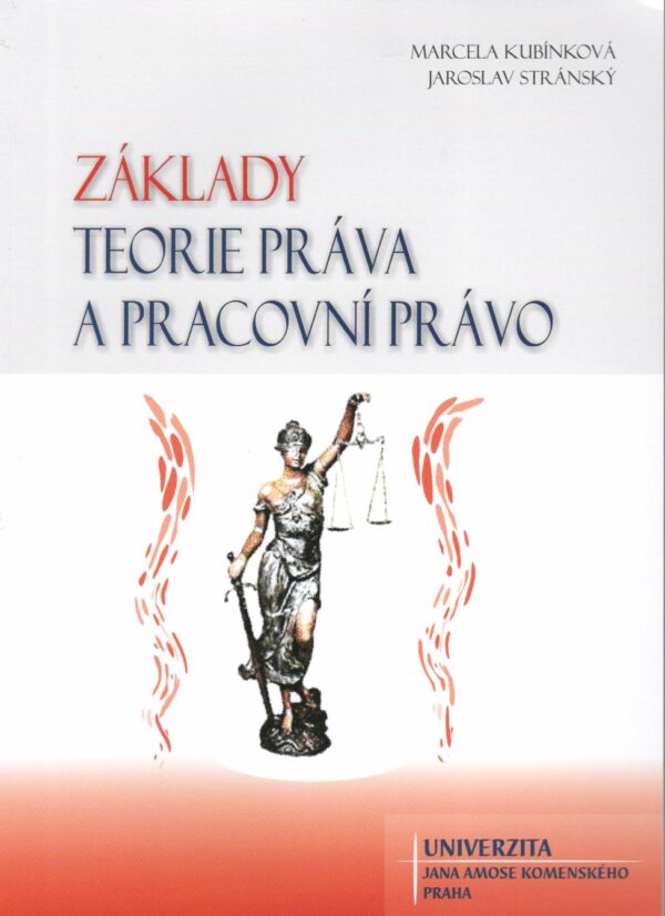 Základy teorie práva a pracovní právo (Marcela Kubínková) (česky)
