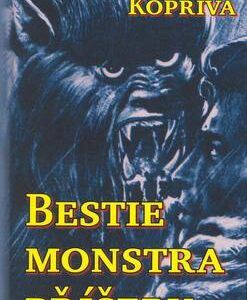 Bestie, monstra, příšery (Jaroslav Kopřiva) (česky)