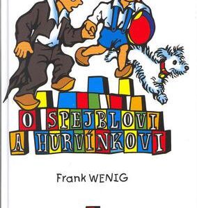 O Spejblovi a Hurvínkovi (Frank Wenig) (česky)