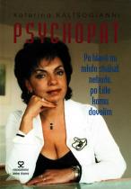 Psychopat - Po hlavě mi nikdo skákat nebude, po těle komu dovolím (Katerina Kaltsogianni) (česky)