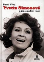 Yvetta Simonová a její osudoví muži (Pavel Vrba) (česky)
