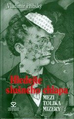 Hledejte slušného chlapa mezi tolika mizery (Vladimír Přibský) (česky)