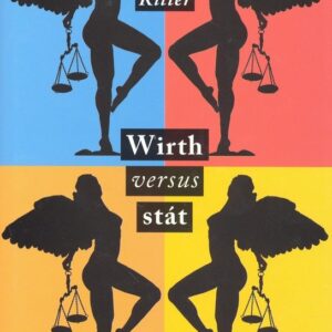 Wirth versus stát (Petr Ritter) (česky)