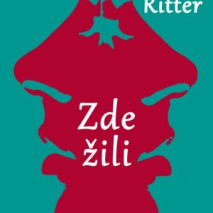 Zde žili (Petr Ritter) (česky)