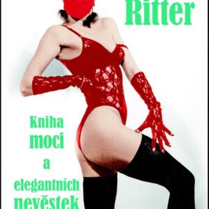 Kniha moci a elegantních nevěstek (Petr Ritter) (česky)