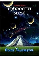 Proroctví Mayů (Wimmer Magda) (česky)