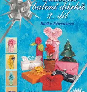 Ozdobné balení dárků - 2. díl (Radka Křivánková) (česky)