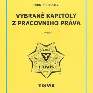 Vybrané kapitoly z pracovního práva (Jiří Prošek) (česky)