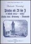 Praha od A do Z v letech 1820-1850. Kniha třetí: Ostrovy - Řemeslo (Novotný, Antonín) (česky)