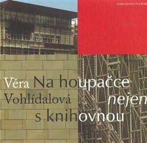 Na houpačce nejen s knihovnou (Vohlídalová, Věra) (česky)