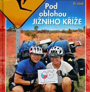 Pod oblohou Jižního Kříže (Lucie Kovaříková,Michal Jon) (česky)