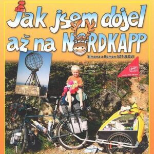 Jak jsem dojel až na Nordkapp (Sztulovi Simona a Roman) (česky)