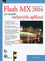 Flash MX professional 2004 pro vývojáře webových aplikací (Nate Weiss) (česky)