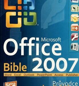 Microsoft OFFICE 2007 - Bible - Průvodce pro každého (Petr Broža) (česky)
