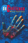 Decivilizace (Mirek Vodrážka) (česky)