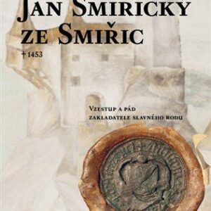Jan Smiřický ze Smiřic † 1453 (Jakub Jukl) (česky)