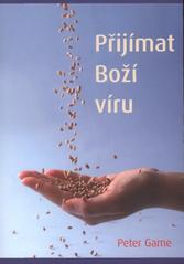 Přijímat Boží víru (Peter Game) (česky)