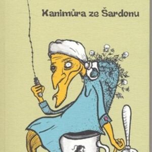 Kanimůra ze Šardonu (Schmitzer, Jiří) (česky)