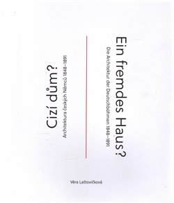 Cizí dům? / Ein fremdes Haus (Věra Laštovičková)