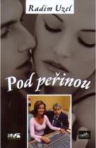 Pod peřinou (Radim Uzel) (česky)
