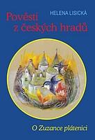 O Zuzance plátenici - Pověsti z českých hradů (Helena Lisická) (česky)