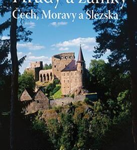 Hrady a zámky Čech, Moravy a Slezska (Homolová, Marie) (česky)