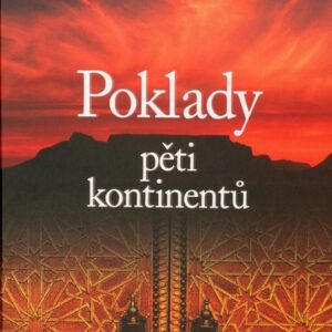 Poklady pěti kontinentů (Milleron Patrice) (česky)