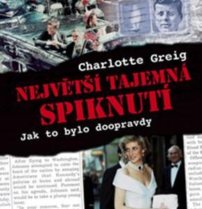 Největší tajemná spiknutí (Charlotte Creig) (česky)