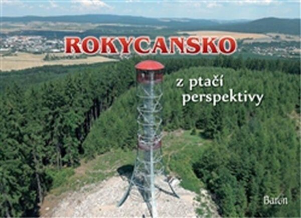 Rokycansko z ptačí perspektivy (Jan Brož) (česky)