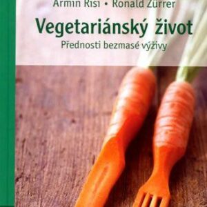 Vegetariánský život (Zürrer Ronald) (česky)