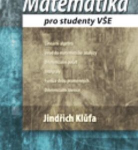 Matematika pro studenty VŠE (Jindřich Klůfa) (česky)